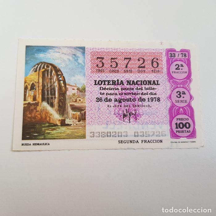 Loterie Nationale: LOTER&Iacute;A NACIONAL, SORTEO 33/78, 26 AGOSTO 1978, RUEDA HIDR&Aacute;ULICA, N&ordm; 35726