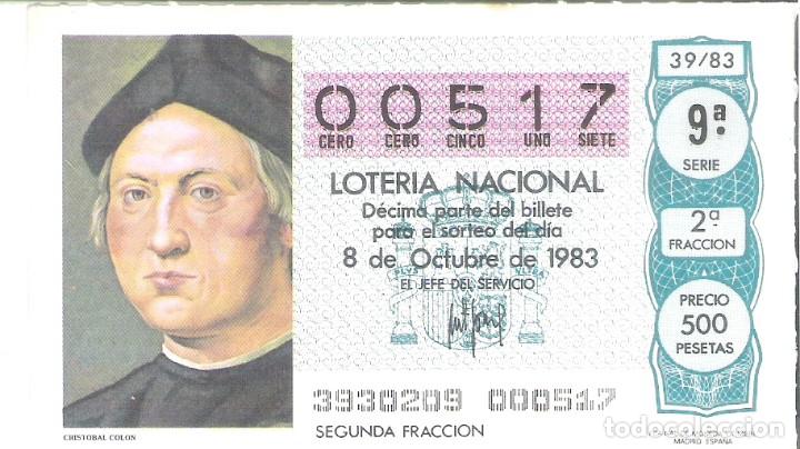 Loter&iacute;a Nacional: 1 DECIMO LOTERIA SABADO - 8 OCTUBRE 1983 - 39/83 - DESCUBRIMIENTO AMERICA CRISTOBAL COLON