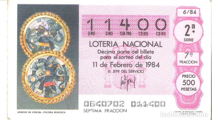 Nationale spanische Lotterie: 1 DECIMO LOTERIA DEL SABADO - 11 FEBRERO 1984 - 6/84 - ADORNOS DE CONCHA ( CULTURA HUASTECA )