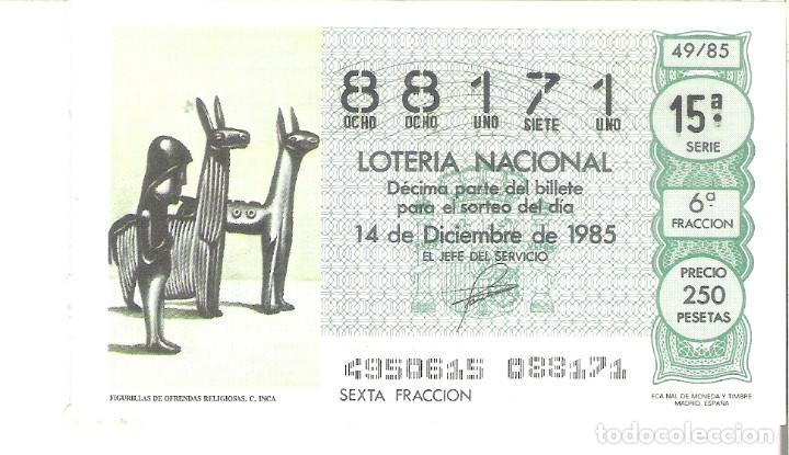 Nationale spanische Lotterie: 1 DECIMO LOTERIA DEL SABADO - 14 DICIEMBRE 1985 - 49/85 - FIGURILLAS DE OFRENDAS RELIGIOSAS ( INCA )
