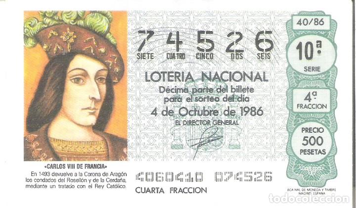 Nationale spanische Lotterie: 1 DECIMO LOTERIA DEL SABADO - 4 OCTUBRE 1986 - 40/86 - CARLOS VIII DE FRANCIA - DEVUELVE A ARAGON