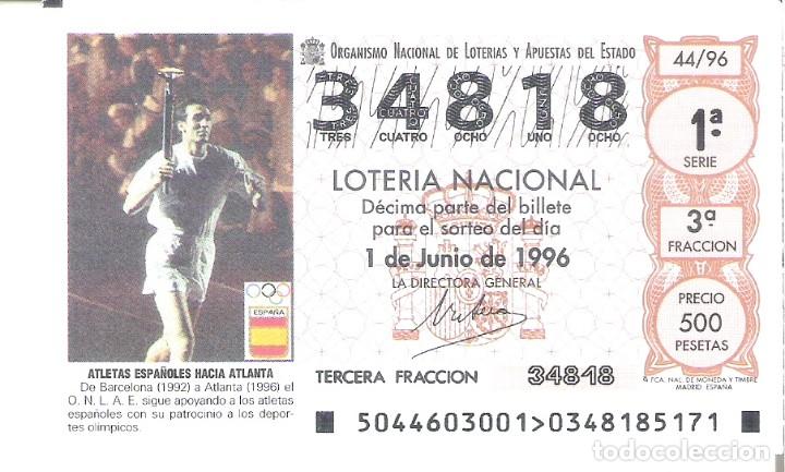 Lotaria Nacional: 1 DECIMO LOTERIA DEL SABADO - 1 JUNIO 1996 - 44/96 - EPI HACIA ATLANTA -DE BARCELONA 92 A ATLANTA 92