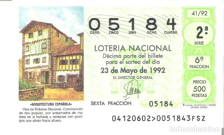 Lotaria Nacional: 1 DECIMO LOTERIA DEL SABADO - 23 MAYO 1992 - 41/92 VERA DE BIDASOA ( NAVARRA ) ARQUITECTURA ESPA&Ntilde;OLA