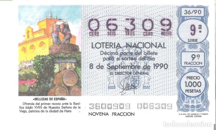 Nationale spanische Lotterie: 1 DECIMO LOTERIA SABADO 8 SEPTIEMBRE 1990 36/90 OFRENDA MOSTO NTRA SRA DE LA VEGA ( HARO - LA RIOJA