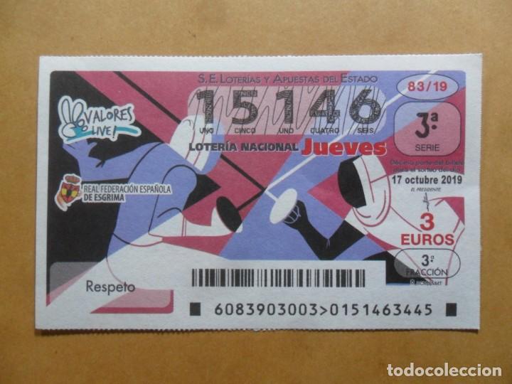 Loter&iacute;a Nacional: DECIMO - N&ordm; 15146 - JUEVES 17 OCTUBRE 2019 - 83/19 - VALORES LIVE - FEDERACION DE ESGRIMA - RESPETO