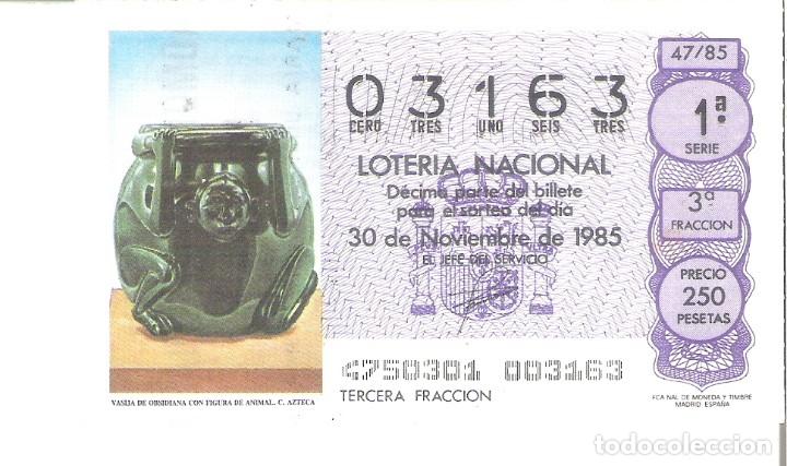 Nationale spanische Lotterie: 1 DECIMO LOTERIA SABADO 30 NOVIEMBRE 1985 - 47/85  VASIJA OBSIDIANA CON FIGURA ANIMAL AZTECA