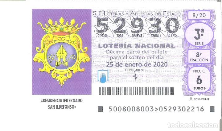 Nationale spanische Lotterie: 1 DECIMO LOTERIA DEL SABADO - 25 ENERO 2020 - 8/20 - RESIDENCIA INTERNADO NI&Ntilde;OS SAN ILDEFONSO