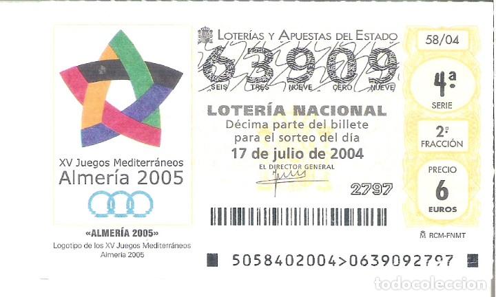 Nationale spanische Lotterie: 1 DECIMO LOTERIA DEL SABADO 17 JULIO 2004 - 58/04 - XV JUEGOS MEDITERRANEOS ATLETISMO ALMERIA 2005