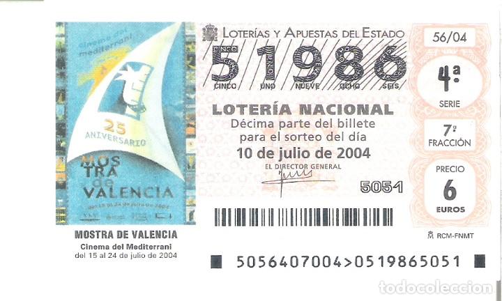 Loterie Nationale: 1 DECIMO LOTERIA DEL SABADO -- 10 JULIO 2004 -- 56/04 - MOSTRA DE VALENCIA (CINEMA DEL MEDITERRANI)