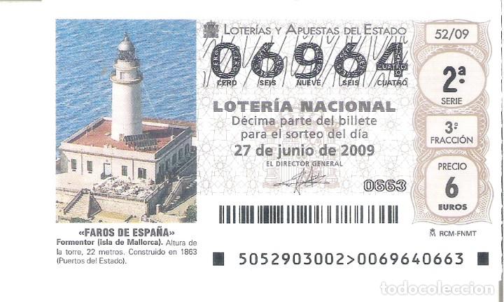 Loterie Nationale: 1 DECIMO LOTERIA DEL SABADO 27 JUNIO 2009 - 52/09 FAROS DE ESPA&Ntilde;A - FORMENTOR ( MALLORCA - BALEARES
