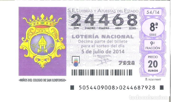 Loterie Nationale: 1 DECIMO LOTERIA SABADO - 5 JULIO 2014 - 54/14 - NI&Ntilde;OS DEL COLEGIO SAN ILDEFONSO