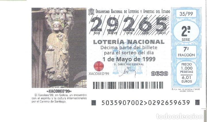 Loterie Nationale: 1 DECIMO LOTERIA DEL SABADO - 1 MAYO 1999 - 35/99 - XACOBEO 99 - CAMINO SANTIAGO APOSTOL