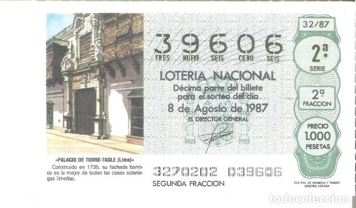 Loterie Nationale: 1 DECIMO LOTERIA DEL SABADO - 8 AGOSTO 1987 - 32/87 - PALACIO DE TORRE-TAGLE ( LIMA )