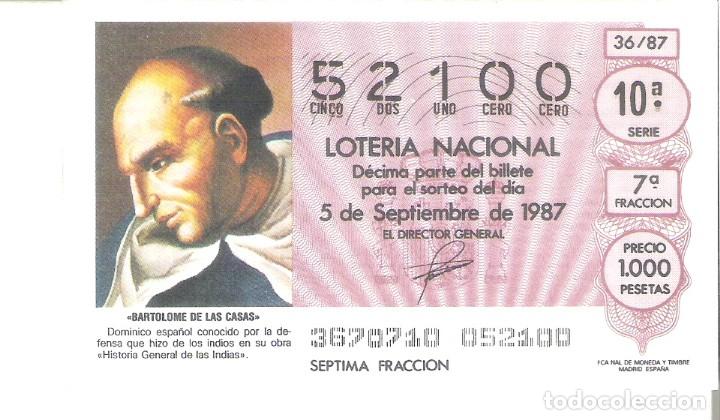 Lotaria Nacional: 1 DECIMO LOTERIA DEL SABADO - 5 SEPTIEMBRE 1987 - 36/87 - BARTOLOME DE LAS CASAS (DOMINICO ESPA&Ntilde;OL