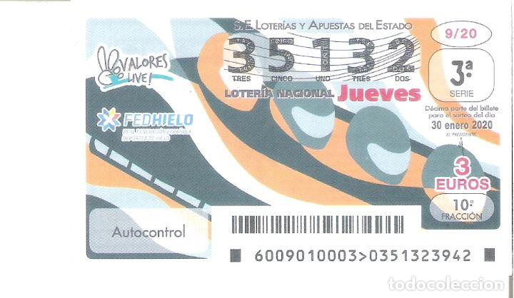 Loterie Nationale: 1 DECIMO LOTERIA JUEVES 30 ENERO 2020 - 9/20 - DEPORTES DE HIELO - VALORES DEPORTE - AUTOCONTROL