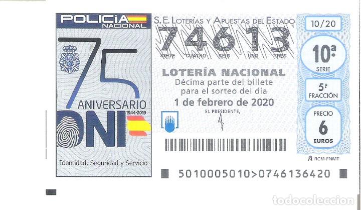 Nationale spanische Lotterie: 1 DECIMO LOTERIA SABADO 1 FEBRERO 2020 - 10/20 - 75 ANIVERSARIO DNI POLICIA NACIONAL