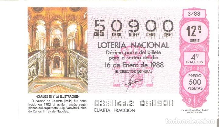 Loterie Nationale: 1 DECIMO LOTERIA DEL SABADO - 16 ENERO 1988 - 3/88 CARLOS III Y LA ILUSTRACION - PALACIO DE CASERTA