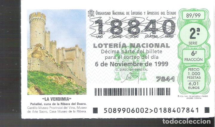 Nationale spanische Lotterie: 1 DECIMO LOTERIA SABADO 6 NOVIEMBRE 1999 89/99 LA VENDIMIA PE&Ntilde;AFIEL CUNA DE RIBERA DUERO -VALLADOLID