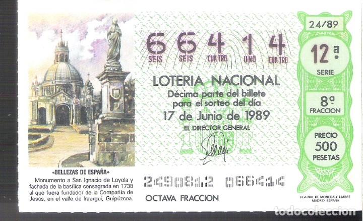 Nationale spanische Lotterie: 1 DECIMO LOTERIA DEL SABADO - 17 JUNIO 1989 - 24/89 MONUMENTO A SAN IGNACIO EN IRAURGUI ( GUIPUZCOA