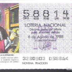 Lotería Nacional: 1 DECIMO LOTERIA DEL SABADO - 6 AGOSTO 1988 - 32/88 - MAYANS Y SISCAR ( ESCRITOR VALENCIANO )