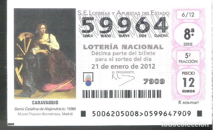 Nationale spanische Lotterie: 1 DECIMO LOTERIA DEL SABADO - 21 ENERO 2012 - 6/12 - CARAVAGGIO - SANTA CATALINA DE ALEJANDRIA