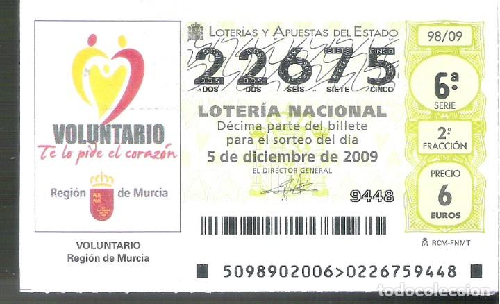 Nationale spanische Lotterie: 1 DECIMO DE LOTERIA DEL SABADO - 5 DICIEMBRE 2009 - 98/09 - VOLUNTARIADO REGION DE MURCIA