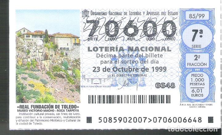 Nationale spanische Lotterie: 1 DECIMO LOTERIA DEL SABADO - 23 OCTUBRE 1999 - 85/99 - MUSEO VICTORIO MACHO - ROCA TARPEYA - TOLEDO