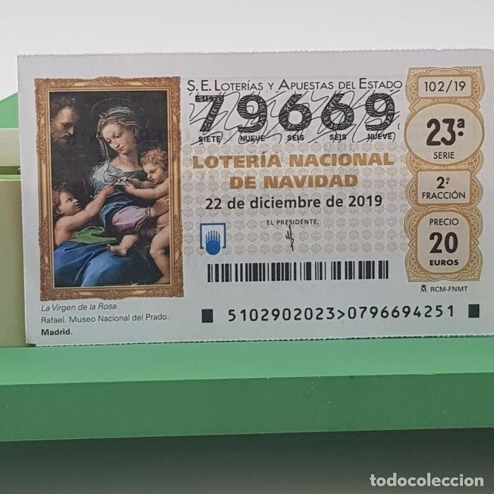 Lotteria Nationale Spagnola: LOTER&Iacute;A NACIONAL, SORTEO 102/19, 22 DICIEMBRE 2019, NAVIDAD, LA VIRGEN DE LA ROSA, N&ordm; 79669