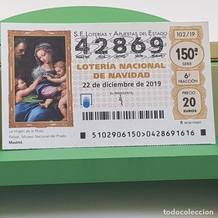 Lotteria Nationale Spagnola: LOTER&Iacute;A NACIONAL, SORTEO 102/19, 22 DICIEMBRE 2019, NAVIDAD, LA VIRGEN DE LA ROSA, N&ordm; 42869