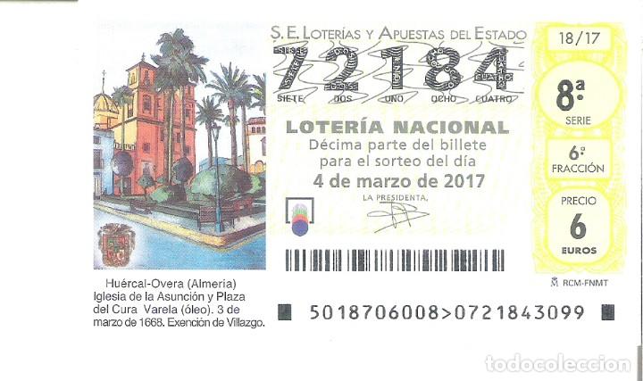 Nationale spanische Lotterie: 1 DECIMO LOTERIA NACIONAL SABADO 4 MARZO 2017 - 18/17 IGLESIA LA ASUNCION HUERCAL OVERA ( ALMERIA )