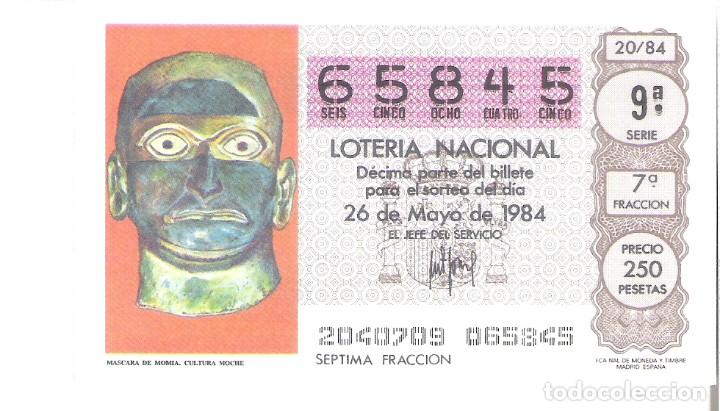 Nationale spanische Lotterie: 1 DECIMO LOTERIA SABADO - 26 MAYO 1984 - 20/84 - MASCARA DE MOMIA - CULTURA MOCHE
