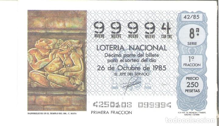 Loterie Nationale: 1 DECIMO LOTERIA DEL SABADO - 26 OCTUBRE 1985 - 42/85 - BAJORRELIEVES TEMPLO DEL SOL ( CULTURA MAYA