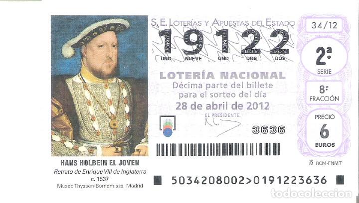 Lotaria Nacional: 1 DECIMO LOTERIA DEL SABADO - 28 ABRIL 2012 - 34/12 - HANS HOLBEIN EL JOVEN ( ENRIQUE VIII