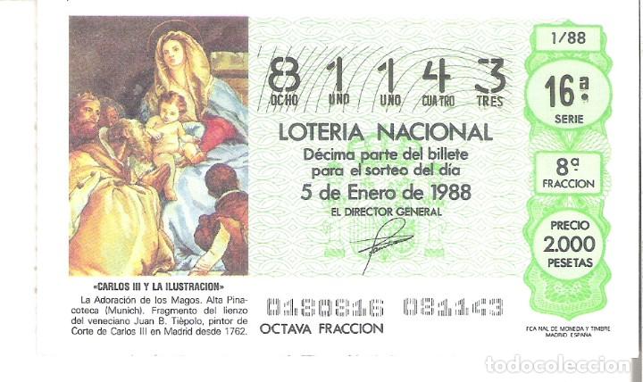 National Spanish Lottery: 1 DECIMO LOTERIA SABADO 5 ENERO 1988 1/88 NI&Ntilde;O CARLOS III Y LA ILUSTRACION ( ADORACION REYES MAGOS
