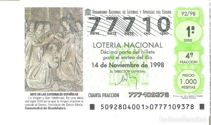 National Spanish Lottery: 1 DECIMO LOTERIA SABADO - 14 NOVIEMBRE 1998 - 92/98 - VIRGEN Y SAN ILDEFONSO CONCATEDRAL GUADALAJARA