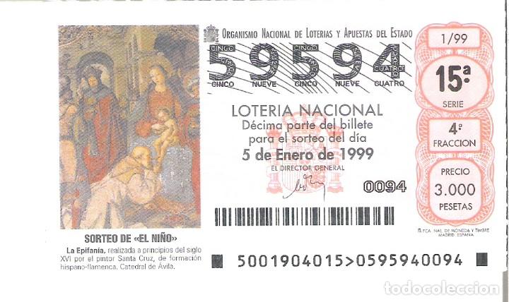 Loter&iacute;a Nacional: 1 DECIMO LOTERIA DEL SABADO - 5 ENERO 1999 - 1/99 - EL NI&Ntilde;O - LA EPIFANIA ( CATEDRAL DE AVILA )