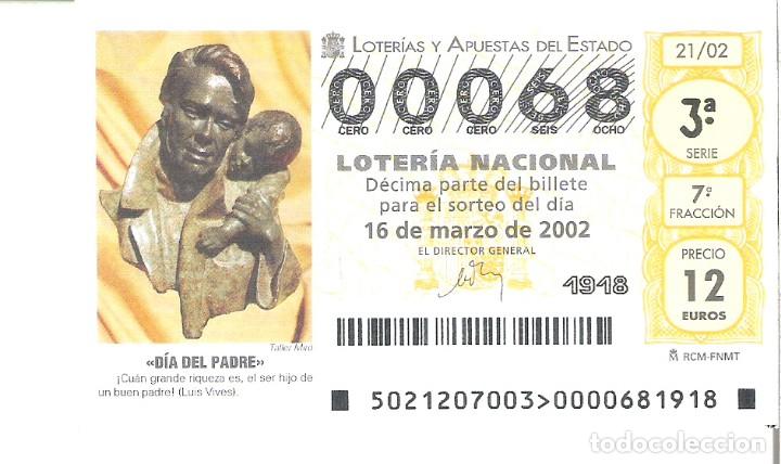 Loterie Nationale: 1 DECIMO LOTERIA SABADO - 16 MARZO 2002 - 21/02 - DIA DEL PADRE