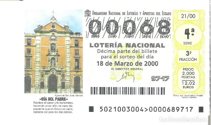 Loterie Nationale: 1 DECIMO LOTERIA SABADO - 18 MARZO 2000 - 21/00 - DIA DEL PADRE - IGLESIA DE SAN JOSE ( MADRID )