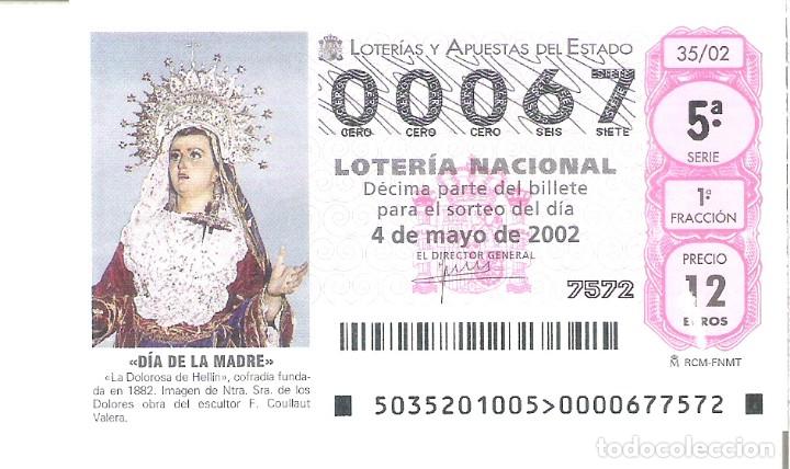 Loterie Nationale: 1 DECIMO LOTERIA SABADO - 4 MAYO 2002 - 35/02 - LA DOLOROSA DE HELLIN - DIA DE LA MADRE