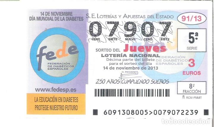 Loterie Nationale: 1 DECIMO LOTERIA DEL JUEVES - 14 NOVIEMBRE 2013 - 91/13 - DIA MUNDIAL DE LA DIABETES - FEDE - FEDESP