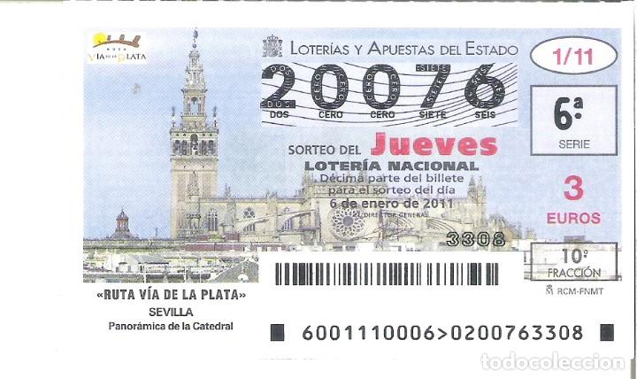 Loterie Nationale: 1 DECIMO LOTERIA DEL JUEVES 6 ENERO 2011 1/11 RUTA VIA DE LA PLATA SEVILLA VISTA CATEDRAL Y GIRALDA