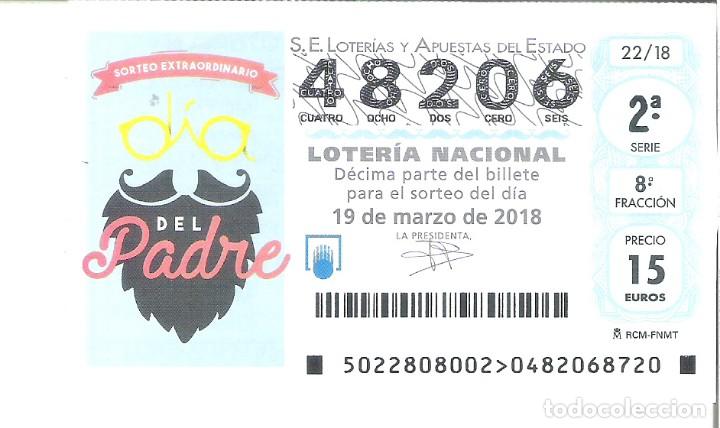 Loterie Nationale: 1 DECIMO LOTERIA NACIONAL SABADO - 19 MARZO 2018 - 22/18 - SORTEO EXTRAORDINARIO DIA DEL PADRE