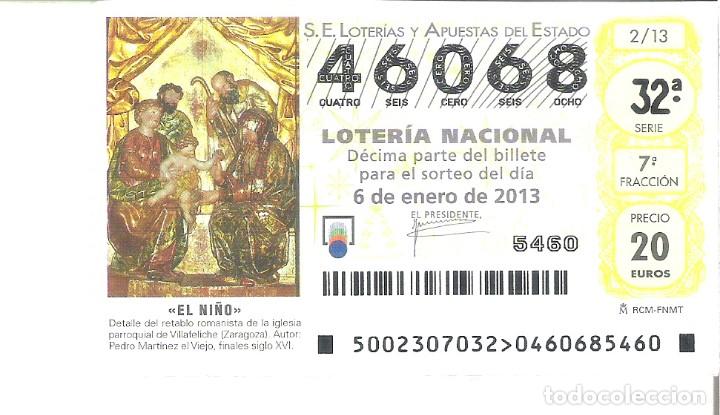 Loter&iacute;a Nacional: 1 DECIMO LOTERIA DEL SABADO 6 ENERO 2013 - 2/13 - NI&Ntilde;O -RETABLO IGLESIA DE VILLAFELICHE ( ZARAGOZA )