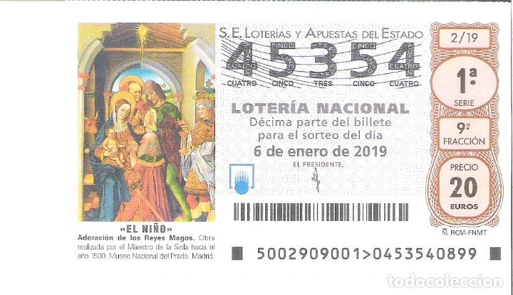 Loterie Nationale: 1 DECIMO LOTERIA SABADO - 6 ENERO 2019 - 2/19 - CAPICUA - EL NI&Ntilde;O - ADORACION DE LOS REYES MAGOS