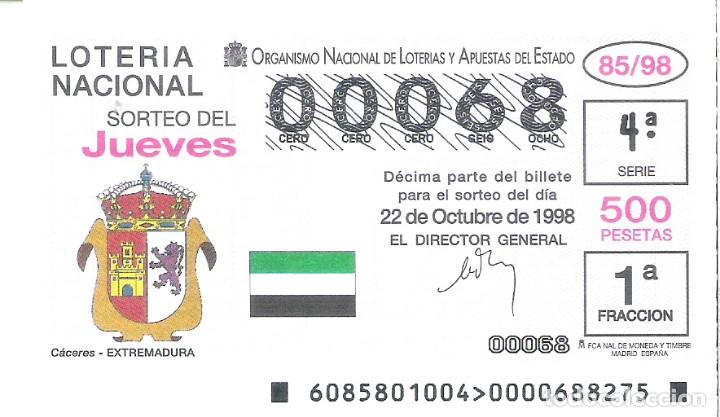 National Spanish Lottery: 1 DECIMO LOTERIA DEL JUEVES - 22 OCTUBRE 1998 - 85/98 - ESCUDOS - CACERES ( EXTREMADURA )
