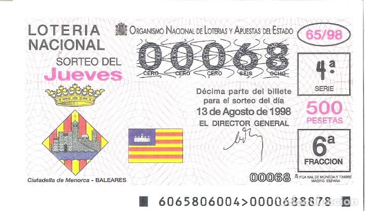 Loterie Nationale: 1 DECIMO LOTERIA DEL JUEVES - 13 AGOSTO 1998 - 65/98 - ESCUDOS - CIUTADELLA DE MENORCA - BALEARES