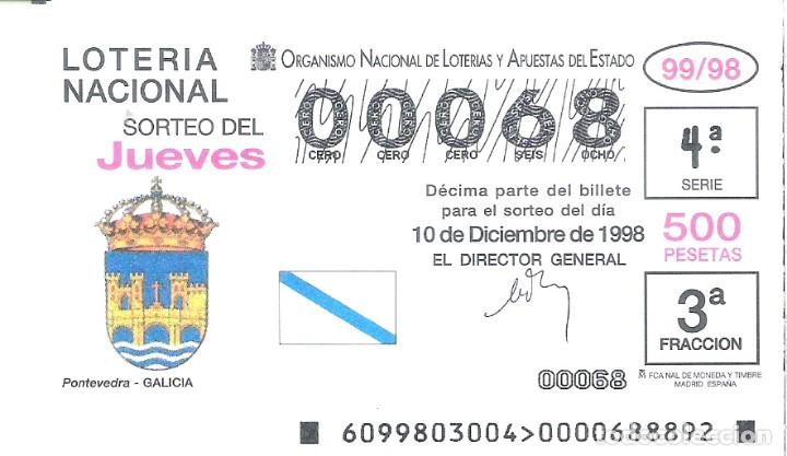 Loterie Nationale: 1 DECIMO LOTERIA DEL JUEVES - 10 DICIEMBRE 1998 - 99/98 - ESCUDOS - PONTEVEDRA ( GALICIA )