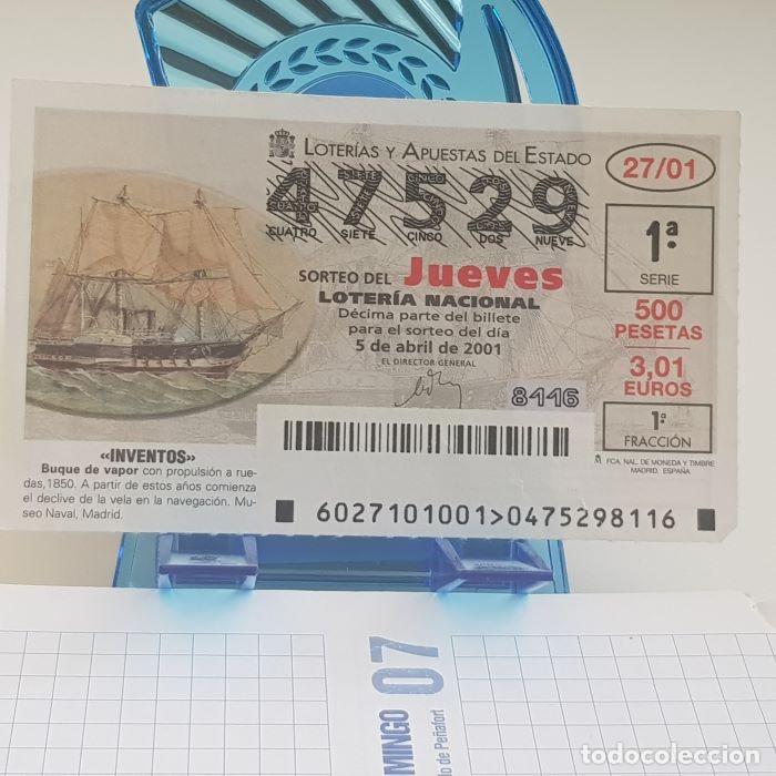 Lotteria Nationale Spagnola: LOTER&Iacute;A NACIONAL, JUEVES, SORTEO 27/01, 5 ABRIL 2001, INVENTOS, BUQUE DE VAPOR, N&ordm; 47529