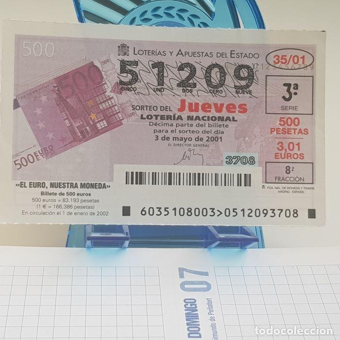 Lotteria Nationale Spagnola: LOTER&Iacute;A NACIONAL, JUEVES, SORTEO 35/01, 3 MAYO 2001, EL EURO, BILLETE DE 500 EUROS, N&ordm; 51209