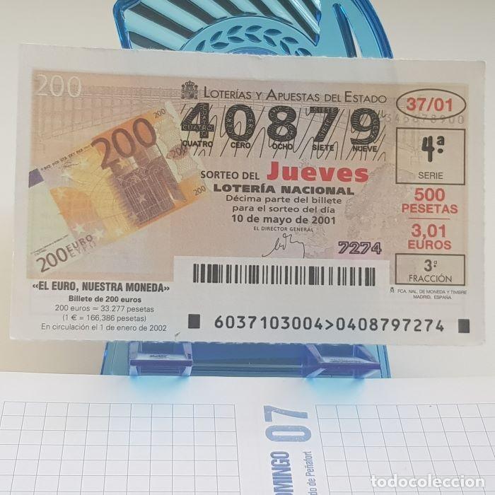 Lotteria Nationale Spagnola: LOTER&Iacute;A NACIONAL, JUEVES, SORTEO 37/01, 10 MAYO 2001, EL EURO, BILLETE DE 200 EUROS, N&ordm; 40879